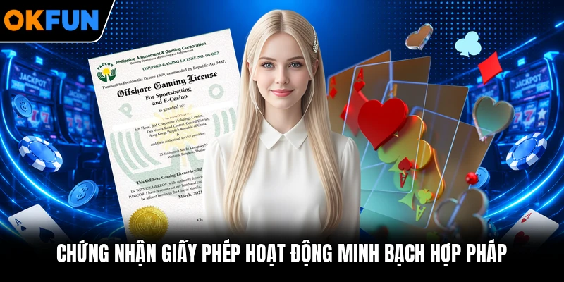 Chứng nhận giấy phép hoạt động minh bạch hợp pháp